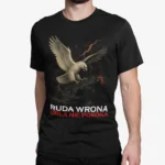 Koszulka Patriotyczna BIAŁOCZERWONI – RUDA WRONA ORŁA NIE POKONA