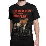 Koszulka Amejzing – Nosacz: Dyrektor od Spraw Niczego