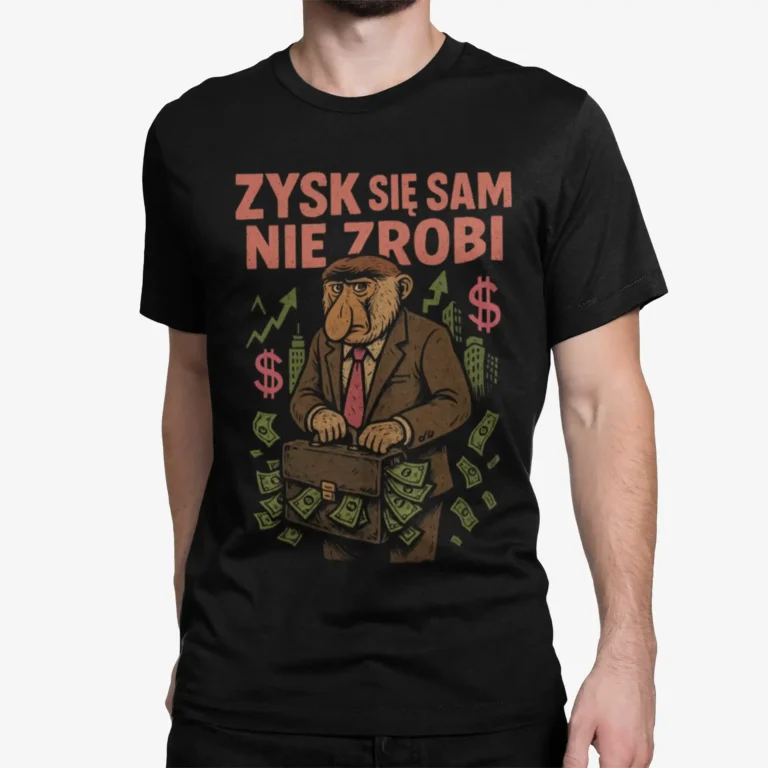 Nosacz Biznesmen – Zysk się sam nie zrobi | Śmieszna koszulka męska dla przedsiębiorcy | T-shirt czarny