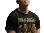 Ranczo – Ławeczka „Wódki nie przepijesz, roboty nie przerobisz” | Serialowa koszulka męska czarna