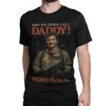 Pedro Pascal DADDY Koszulka – Ghostbusters Style | T-Shirt Męski Damski Dziecięcy
