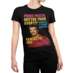 Pedro Pascal „Hotter Than Ever” – tabloidowy print, prezent dla fanów, viral | Filmowa koszulka