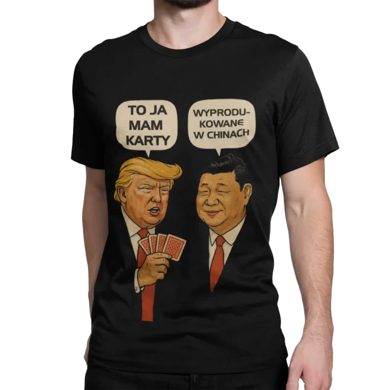 Koszulka Donald Trump i Xi Jinping: To Ja Mam Karty – Wyprodukowane w Chinach | satyra polityczna męska
