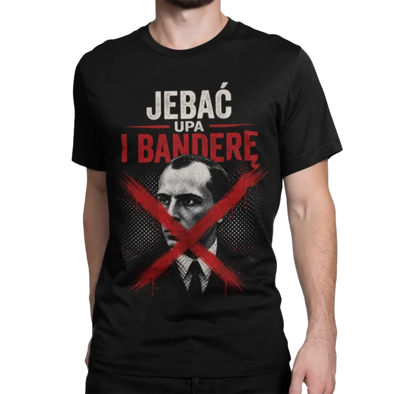 Jebać UPA i Banderę – czarna koszulka antybanderowska anty UPA
