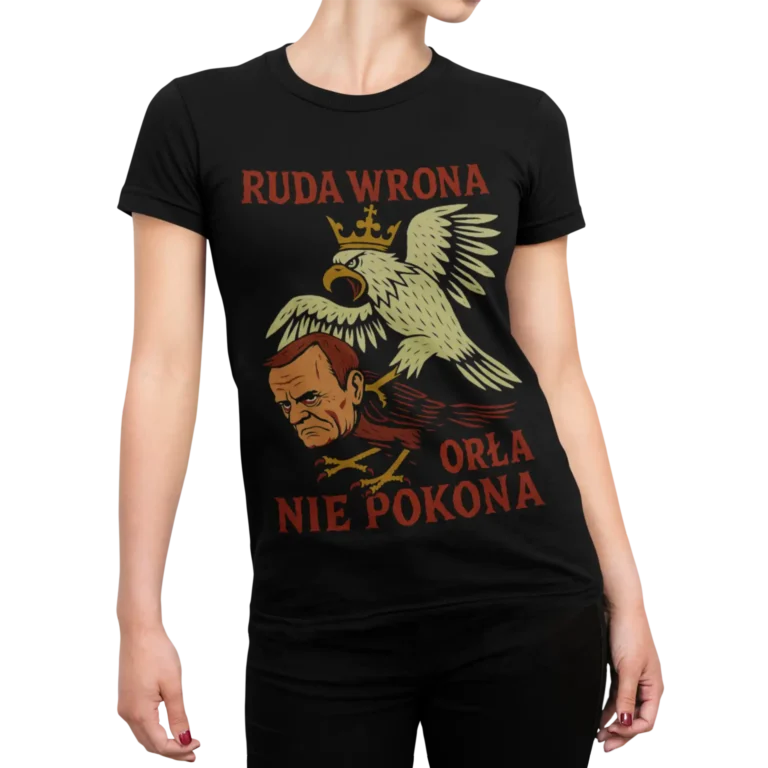 Ruda wrona orła nie pokona Donald Tusk – czarna koszulka damska patriotyczna